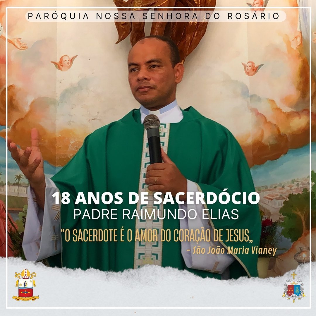 Padre Raimundo Elias completa 18 anos de sacerdócio - Fundação Educadora de  Comunicação - Bragança Pará